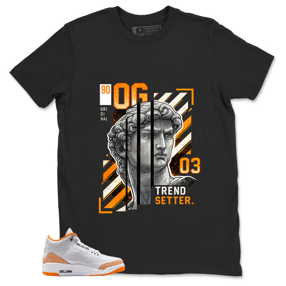 Graphic Tee Trend Setter Shirt - to Matching Air Jordan 3 Orange Citrus | Zadago