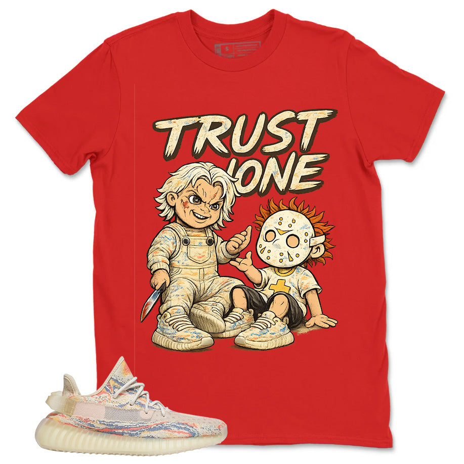 Graphic Tee Trust None Shirt - to Matching Yeezy 350 V2 MX Oat | Zadago