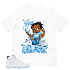 Graphic Tee Vibe Check Shirt - to Matching Air Jordan 11 Legend Blue | Zadago