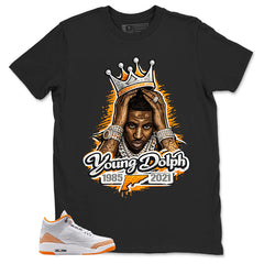 Graphic Tee Young Dolph Shirt - to Matching Air Jordan 3 Orange Citrus | Zadago