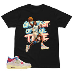 Greatest Of All Time Shirt - Match Union LA x Air Jordan 4 Guava Ice