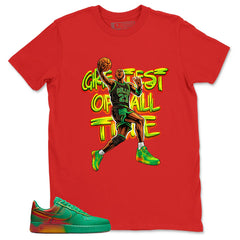 Greatest Of All Time Shirt - Match Air Force 1 Stadium Green Crimson