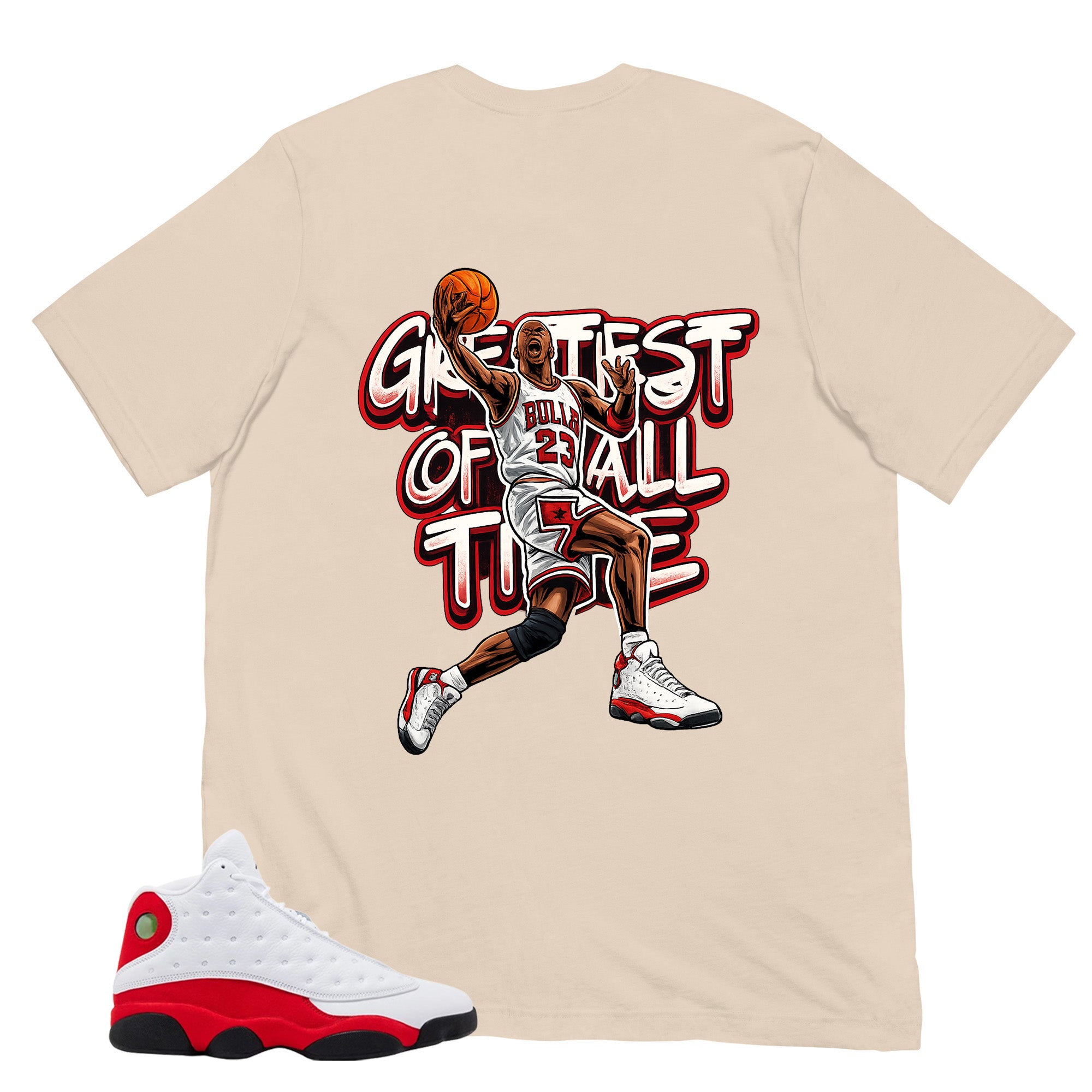 Greatest Of All Time Shirt - Match Air Jordan 13 'True Red' 2026