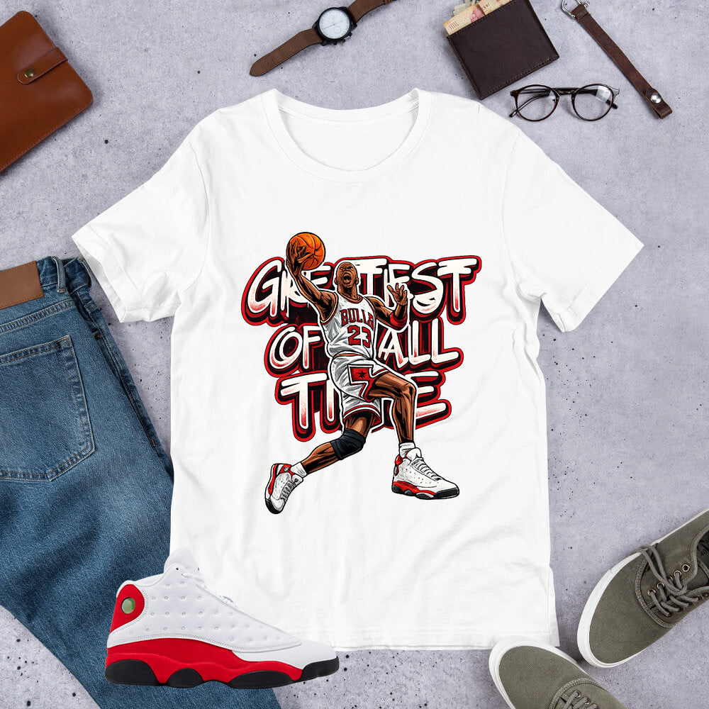 Greatest Of All Time Shirt - Match Air Jordan 13 'True Red' 2026