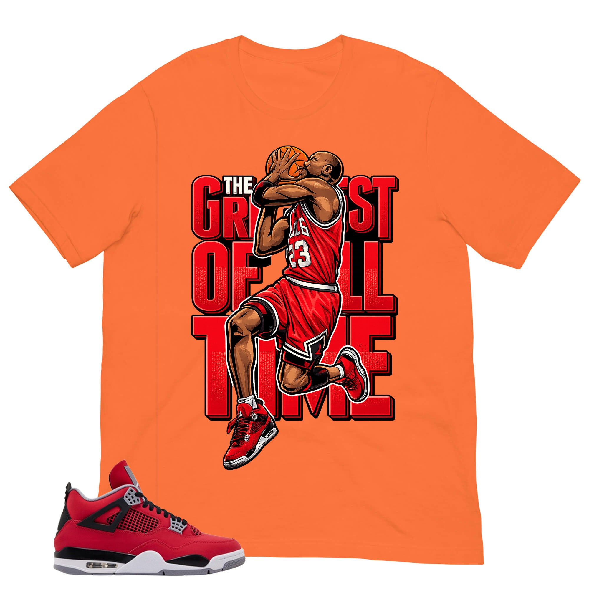 Greatest Of All Time Shirt - Match Air Jordan 4 Toro Bravo