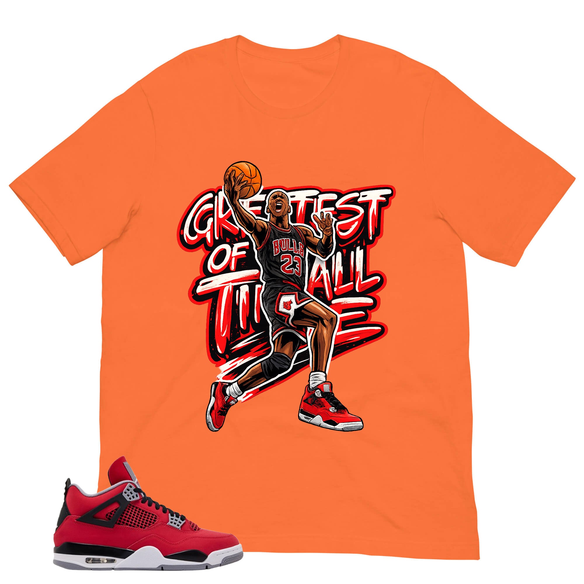 Greatest Of All Time Shirt - Match Air Jordan 4 Toro Bravo