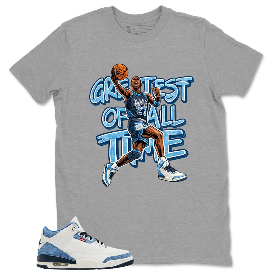 Greatest Of All Time Shirt - Match Levi’s x Air Jordan 3 All-Star