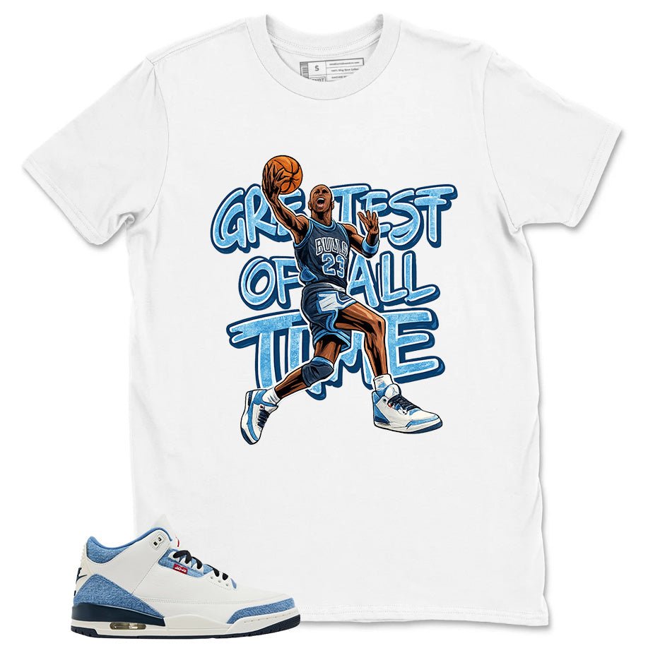 Greatest Of All Time Shirt - Match Levi’s x Air Jordan 3 All-Star