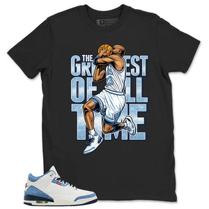 Greatest Of All Time Shirt - Match Levi’s x Air Jordan 3 Retro 'All-Star'