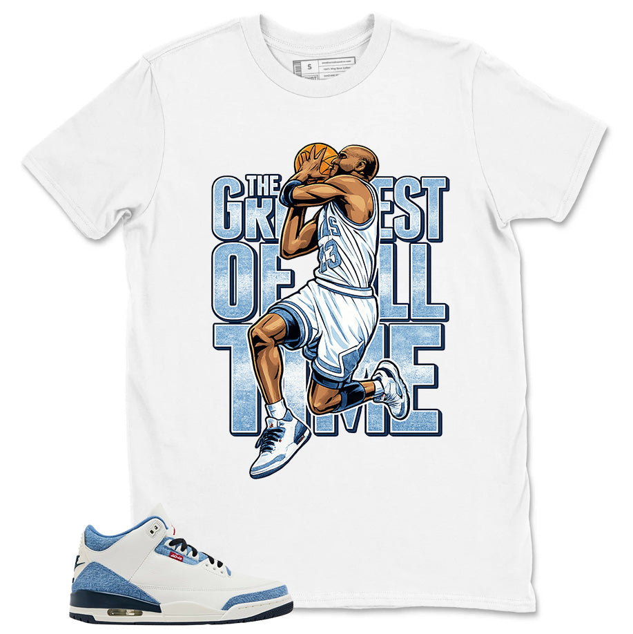 Greatest Of All Time Shirt - Match Levi’s x Air Jordan 3 Retro 'All-Star'