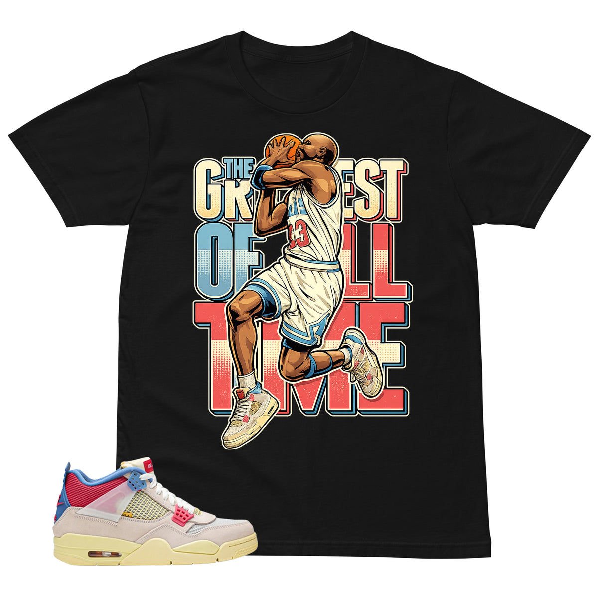 Greatest Of All Time Shirt - Match Union LA x Air Jordan 4 Guava Ice
