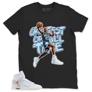 Greatest Of All Time Shirt - Match Virgil Abloh x Air Jordan 1 Alaska