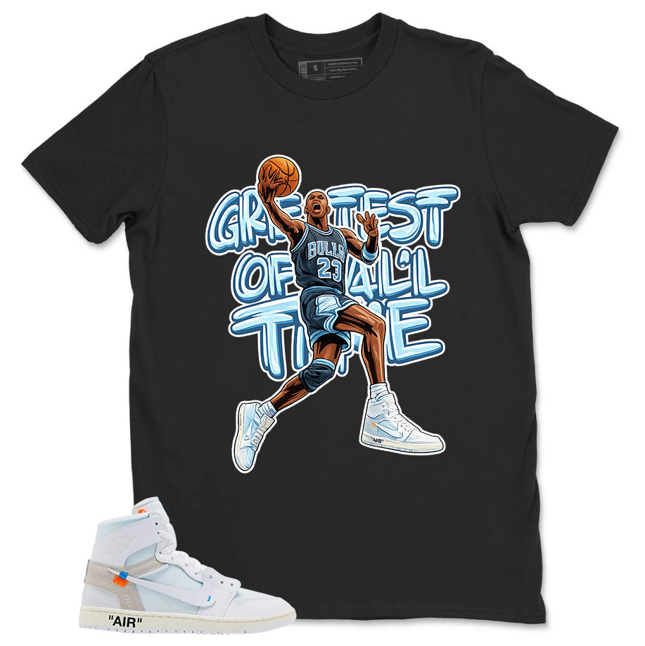 Greatest Of All Time Shirt - Match Virgil Abloh x Air Jordan 1 Alaska