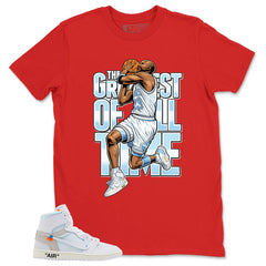 Greatest Of All Time Shirt - Match Virgil Abloh x Air Jordan 1 Alaska