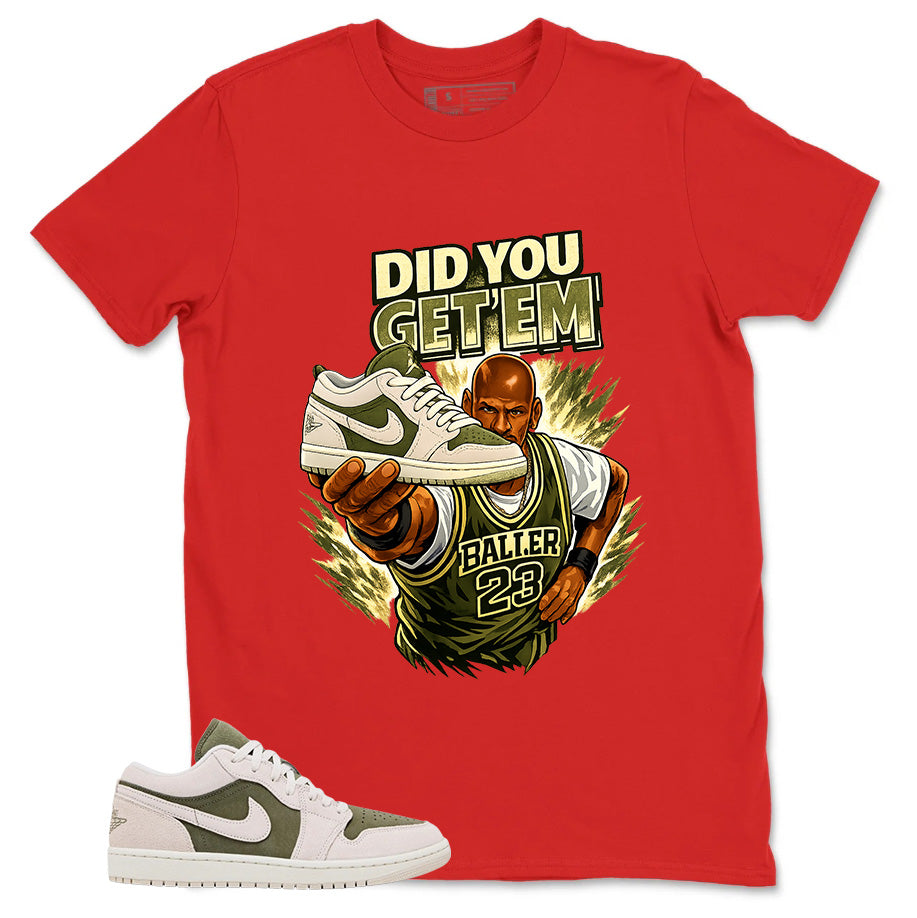 Green Medium Olive 1s Zadago Shirt Did You Get Em Graphic