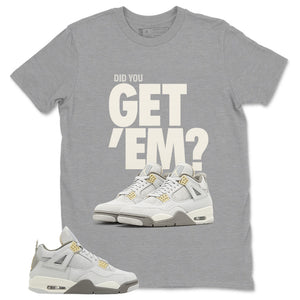 Grey Photon Dust 4s Zadago Shirt Did You Get Em Graphic