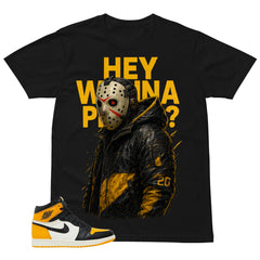 Hey Wanna Play Shirt - Match Air Jordan 1 Yellow Toe