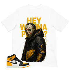 Hey Wanna Play Shirt - Match Air Jordan 1 Yellow Toe