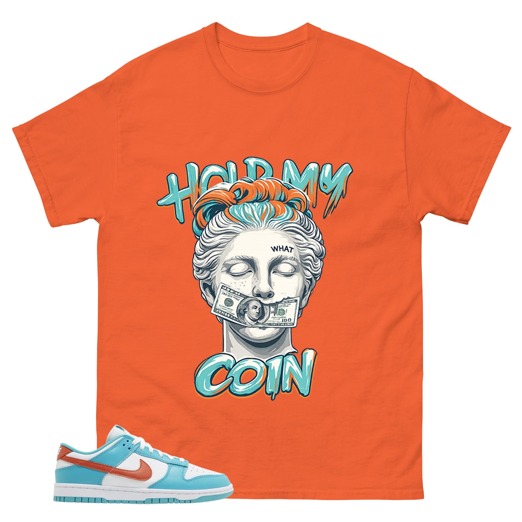 Hold My Coin Shirt - Match White Dunk Low Miami Dolphins