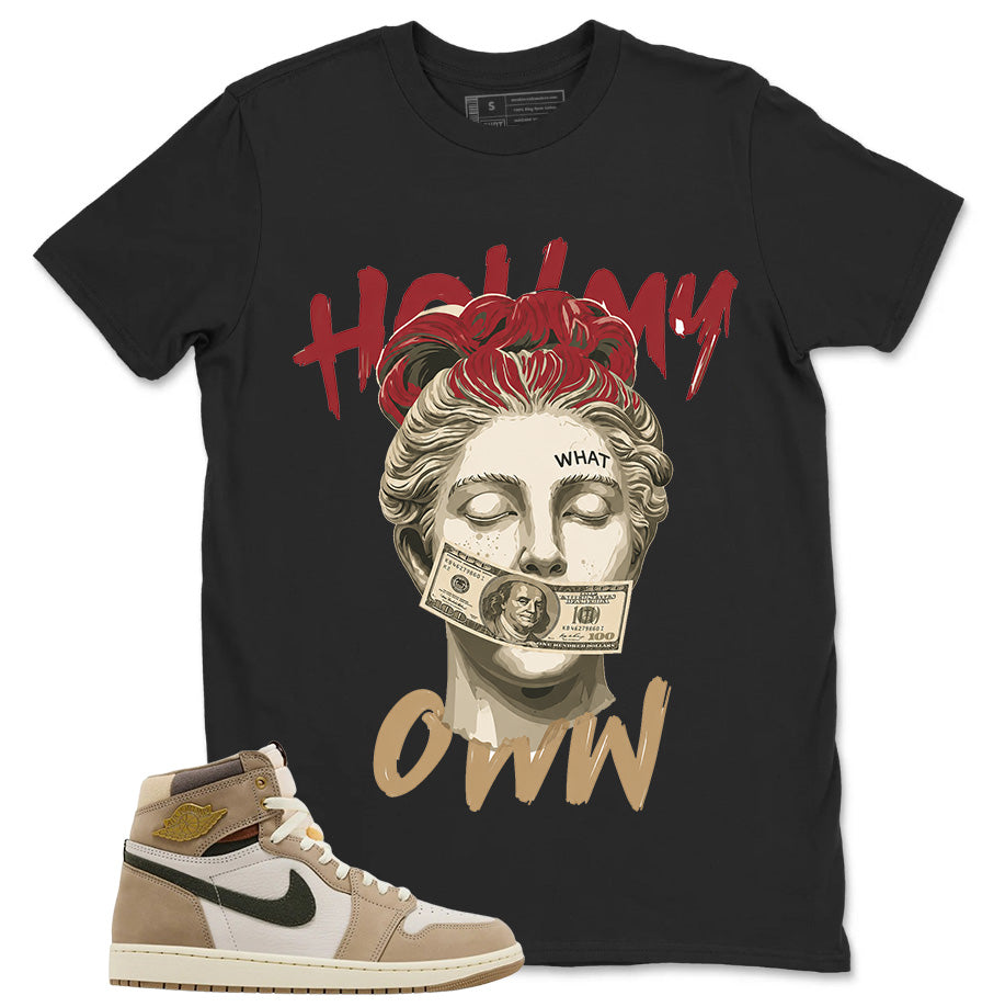 Hold My Own Shirt - Match Cream Wmns Air Jordan 1 Khaki