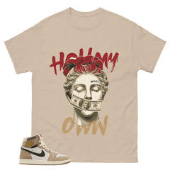 Hold My Own Shirt - Match Cream Wmns Air Jordan 1 Khaki
