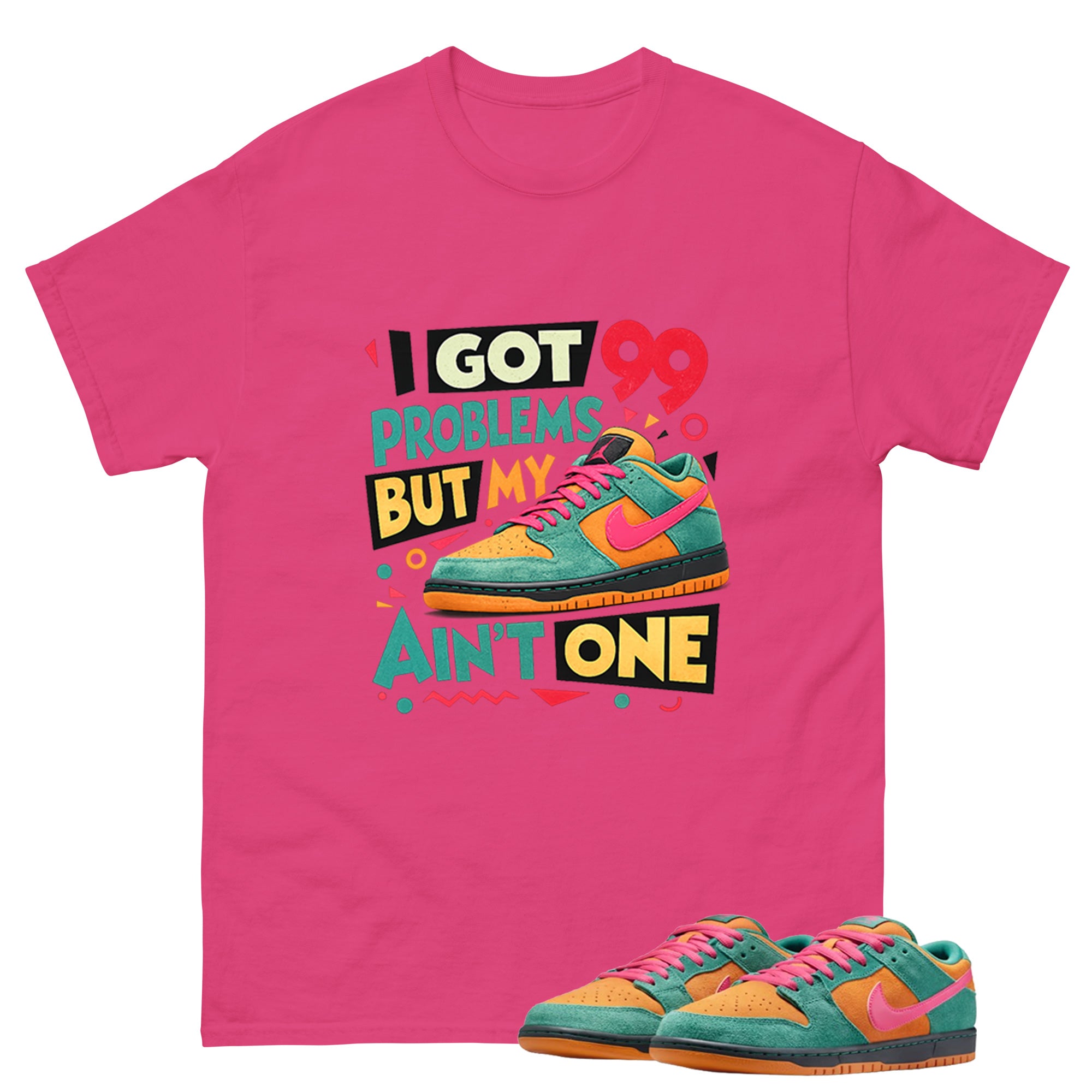 I Got 99 Problems Graphic Tee, Shirt to Match SB Dunk Green Noise, SB Dunk Green Noise Watermelon Unisex Shirt