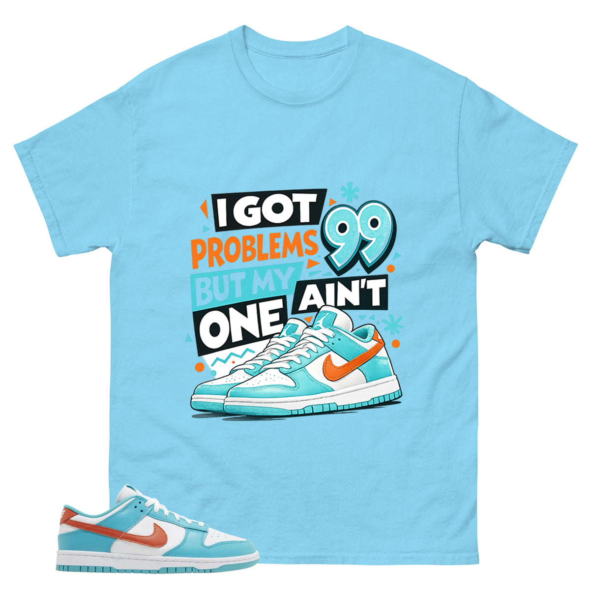 I Got 99 Problems Shirt - Match White Dunk Low Miami Dolphins
