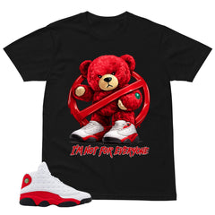 I'm Not For Everyone Shirt - Match Air Jordan 13 'True Red' 2026