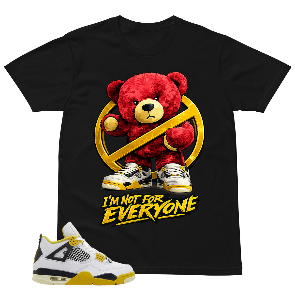 I'm Not For Everyone Shirt - Match Air Jordan 4 Vivid Sulfur