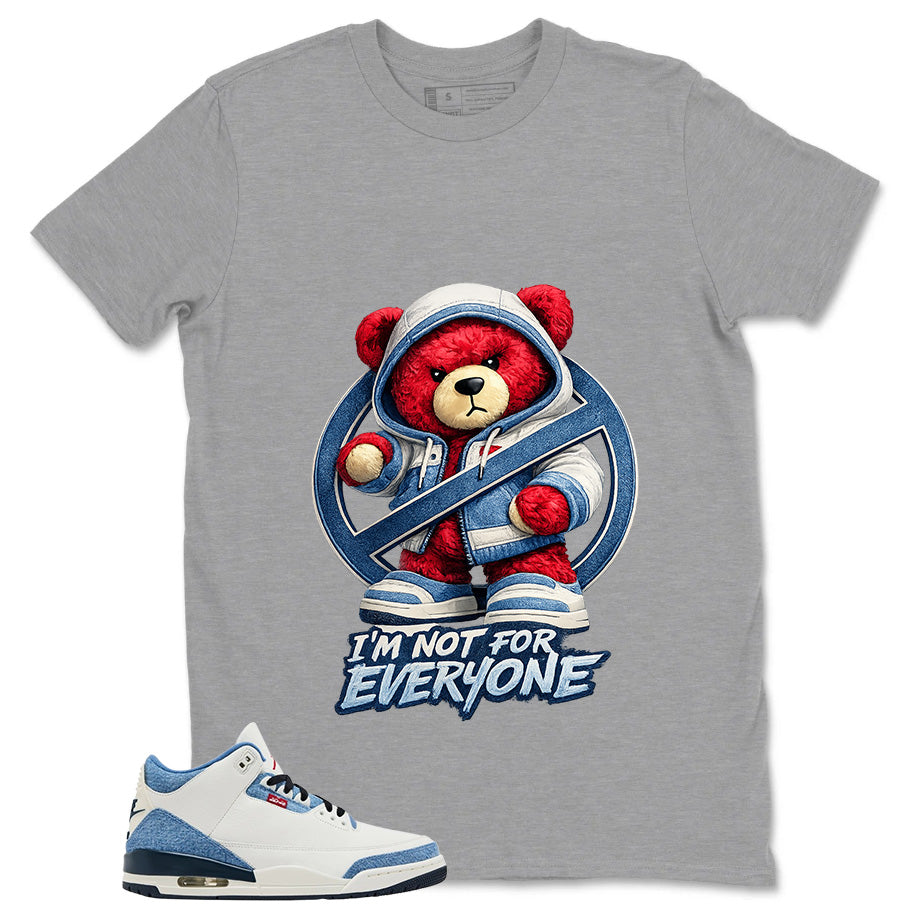 I'm Not For Everyone Shirt - Match Levi’s x Air Jordan 3 All-Star