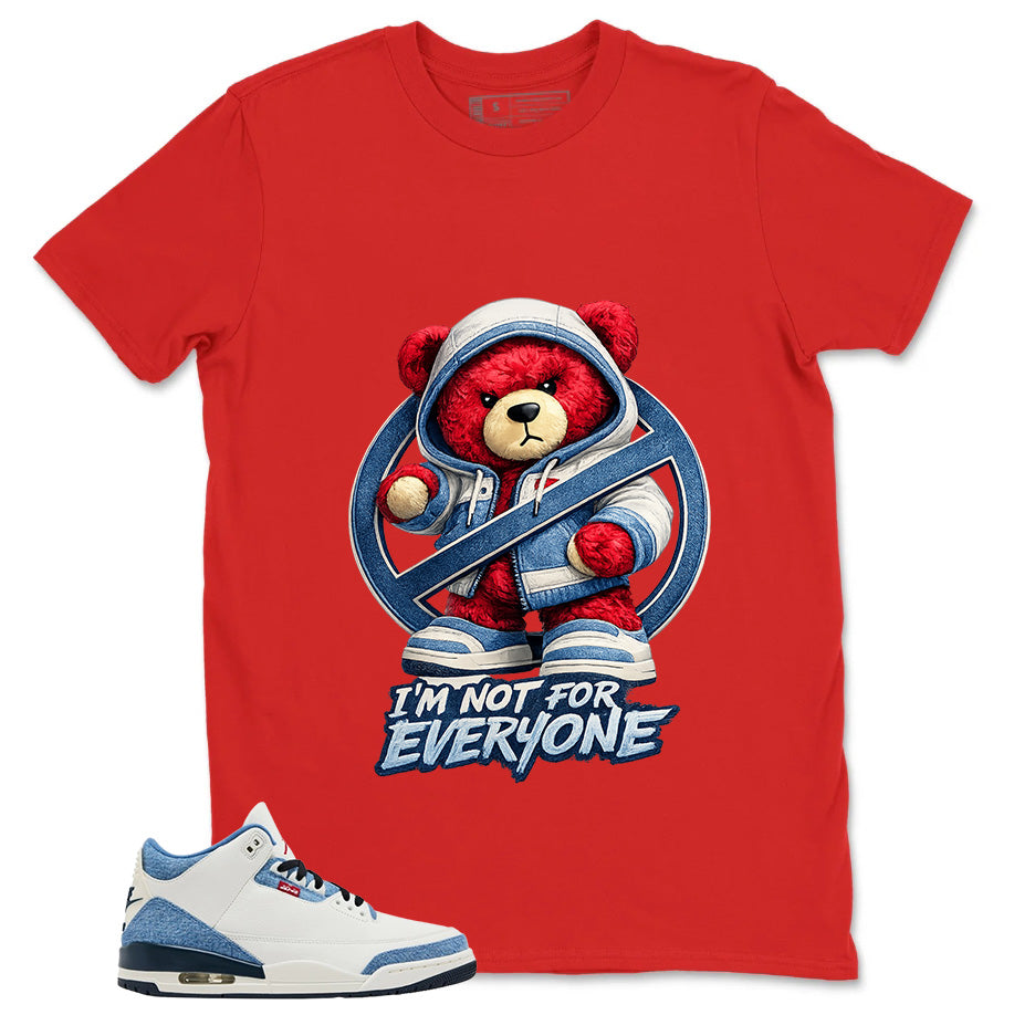 I'm Not For Everyone Shirt - Match Levi’s x Air Jordan 3 All-Star