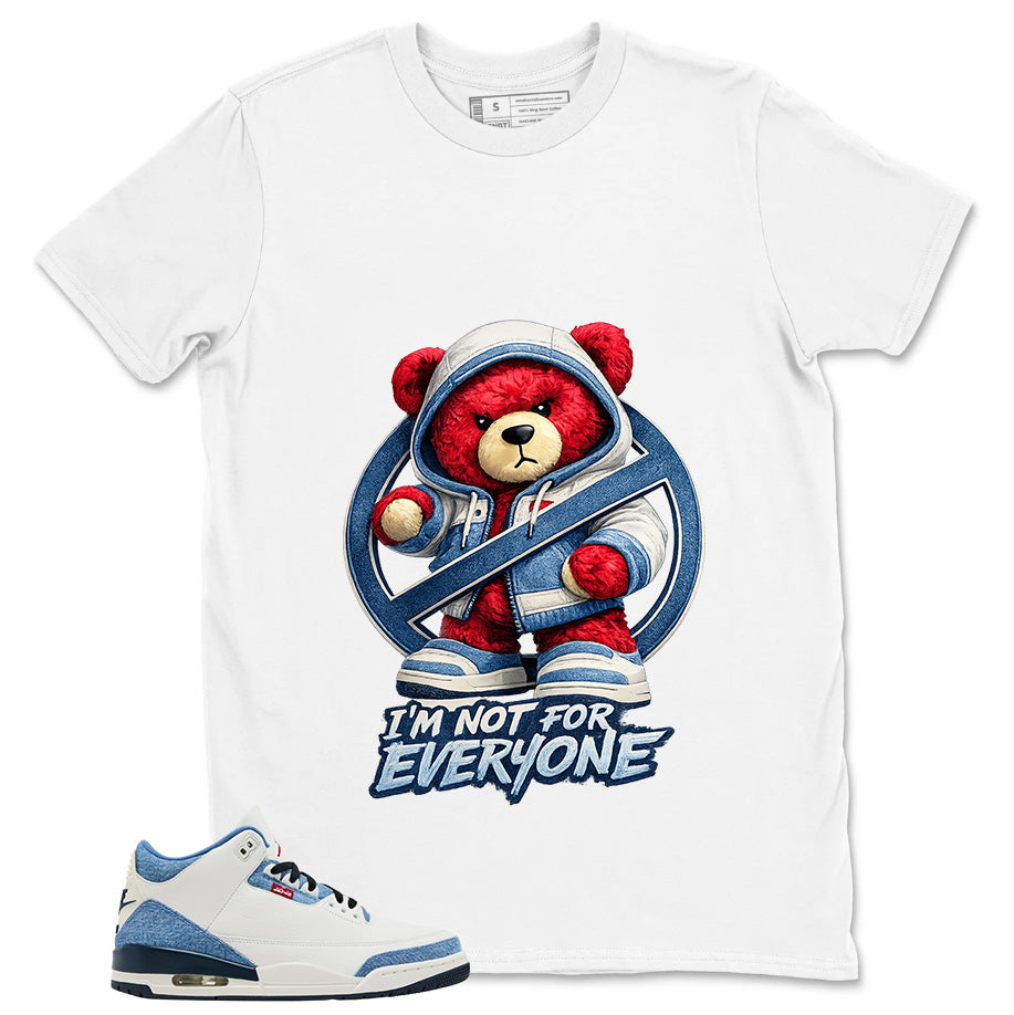 I'm Not For Everyone Shirt - Match Levi’s x Air Jordan 3 All-Star