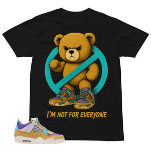 I'm Not For Everyone Shirt - Match Union LA x Air Jordan 4 Desert Moss