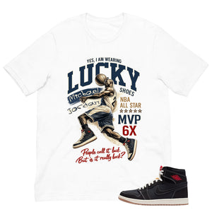 I'm Wearing Lucky Shoes MJ Shirt - Match Air Jordan 1 Flight Club