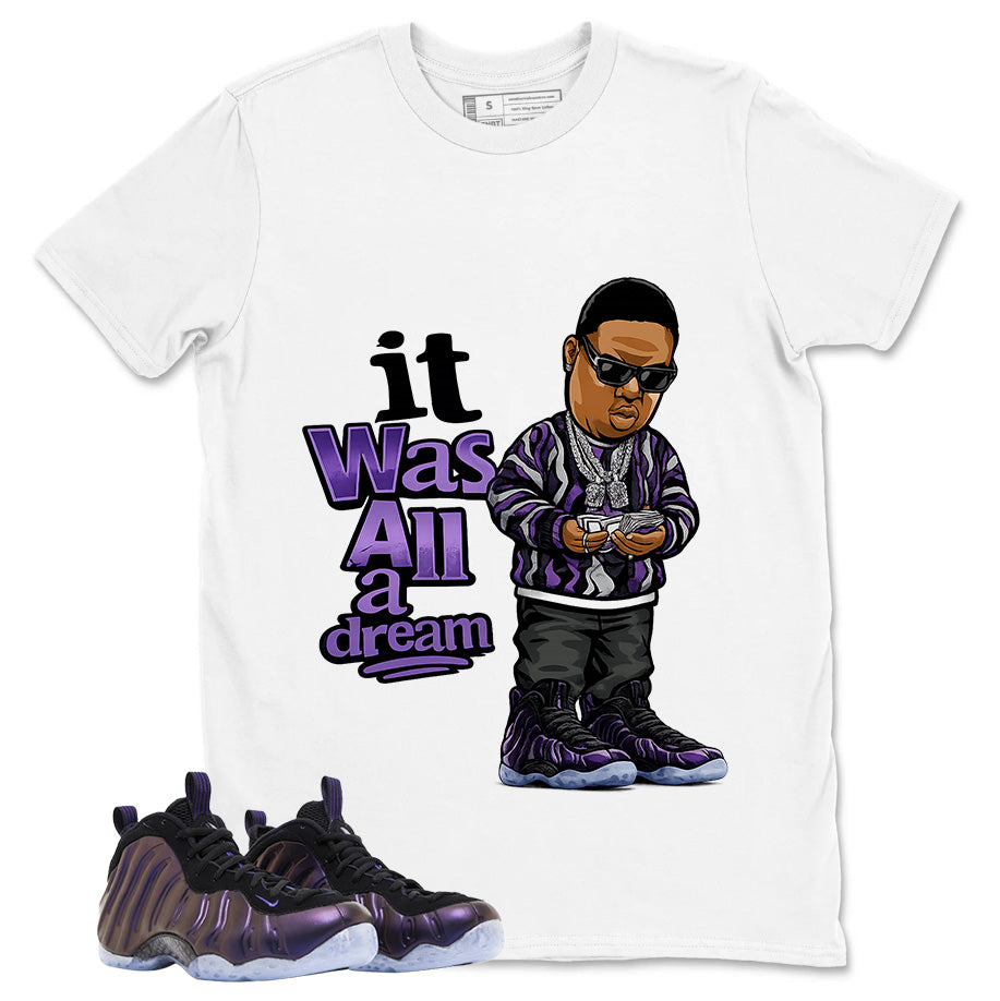 It Was All A Dream Graphic Tee, Shirt to Match Air Foamposite One Eggplant, Air Foamposite Unisex Purple Shirt