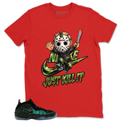 Just Kill It Shirt - Match Air Foamposite Pro Pine Green