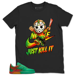 Just Kill It Shirt - Match Air Force 1 Stadium Green Crimson