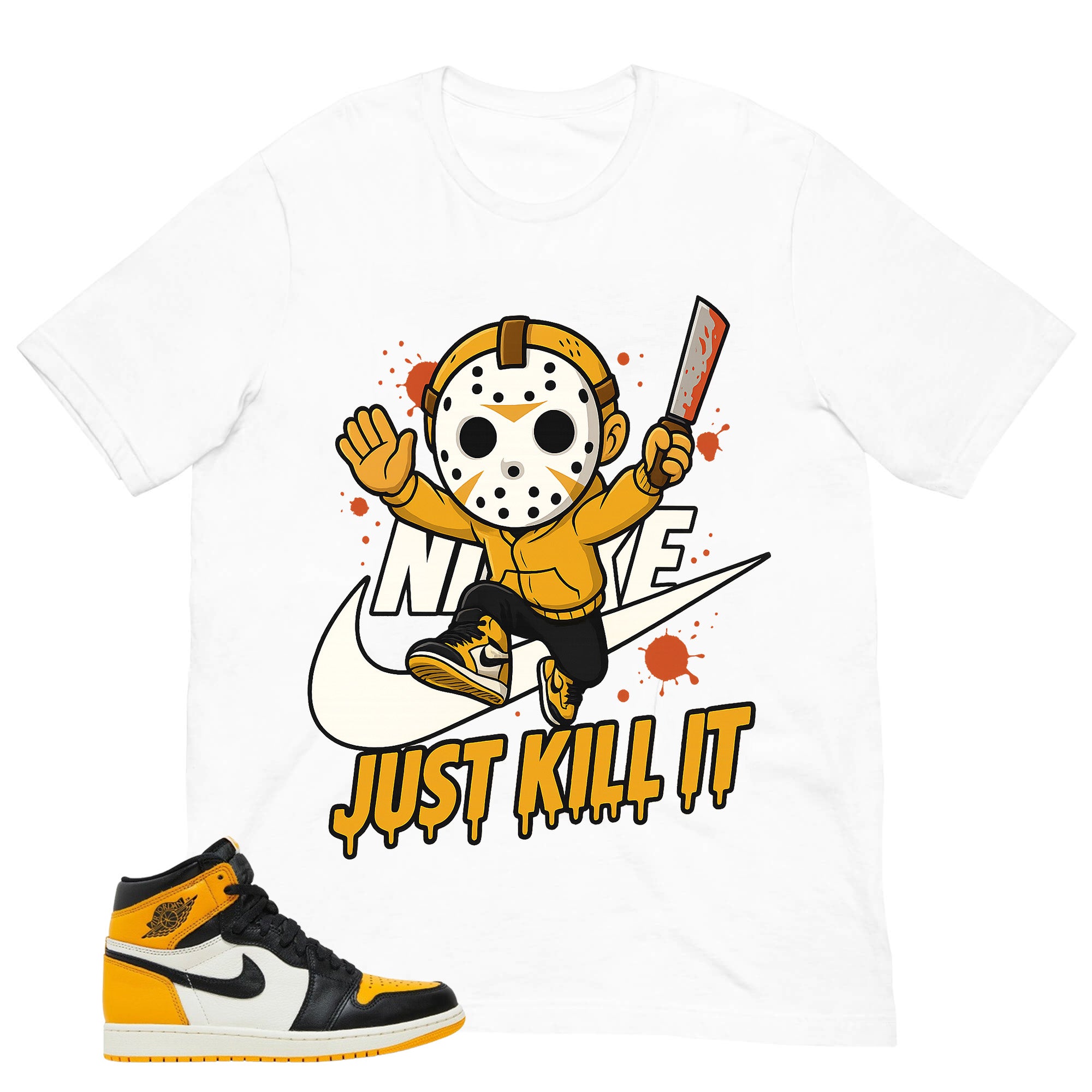 Just Kill It Shirt - Match Air Jordan 1 Yellow Toe