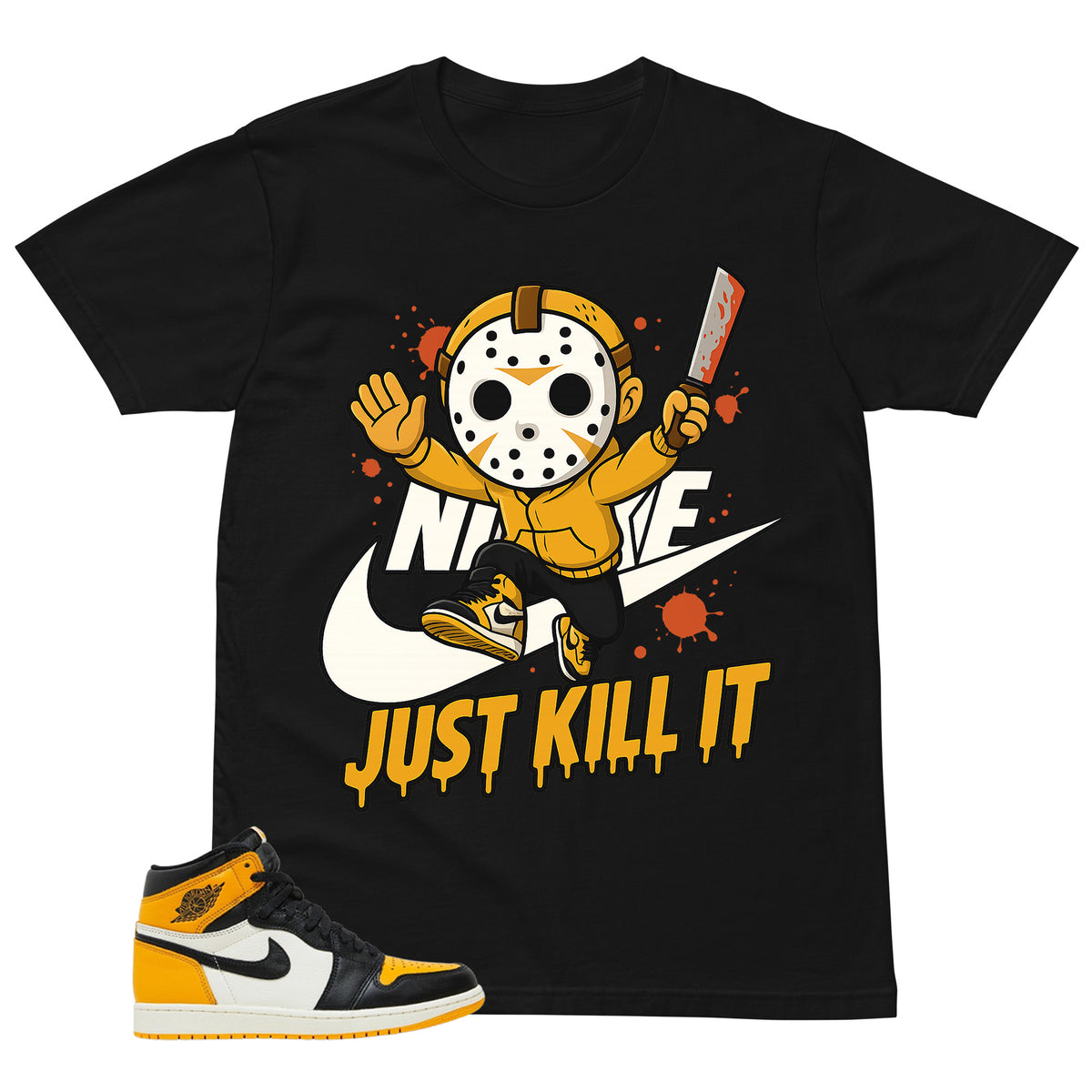 Just Kill It Shirt - Match Air Jordan 1 Yellow Toe