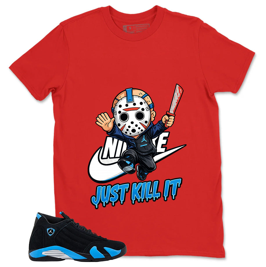 Just Kill It Shirt- Match Air Jordan 14 Black University Blue 2026