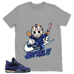 Just Kill It Shirt - Match Air Jordan 4 Retro Lakers