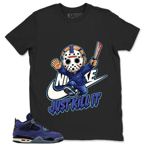 Just Kill It Shirt - Match Air Jordan 4 Retro Lakers