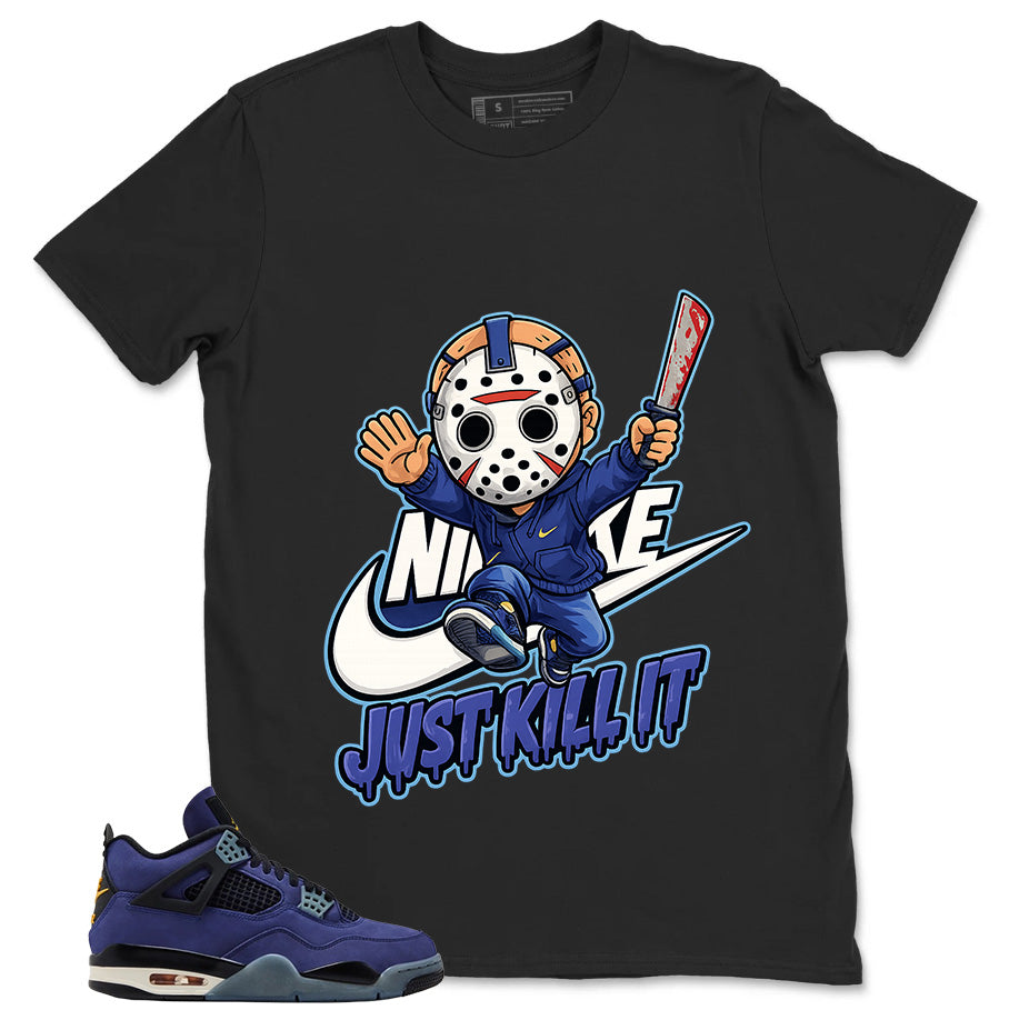 Just Kill It Shirt - Match Air Jordan 4 Retro Lakers