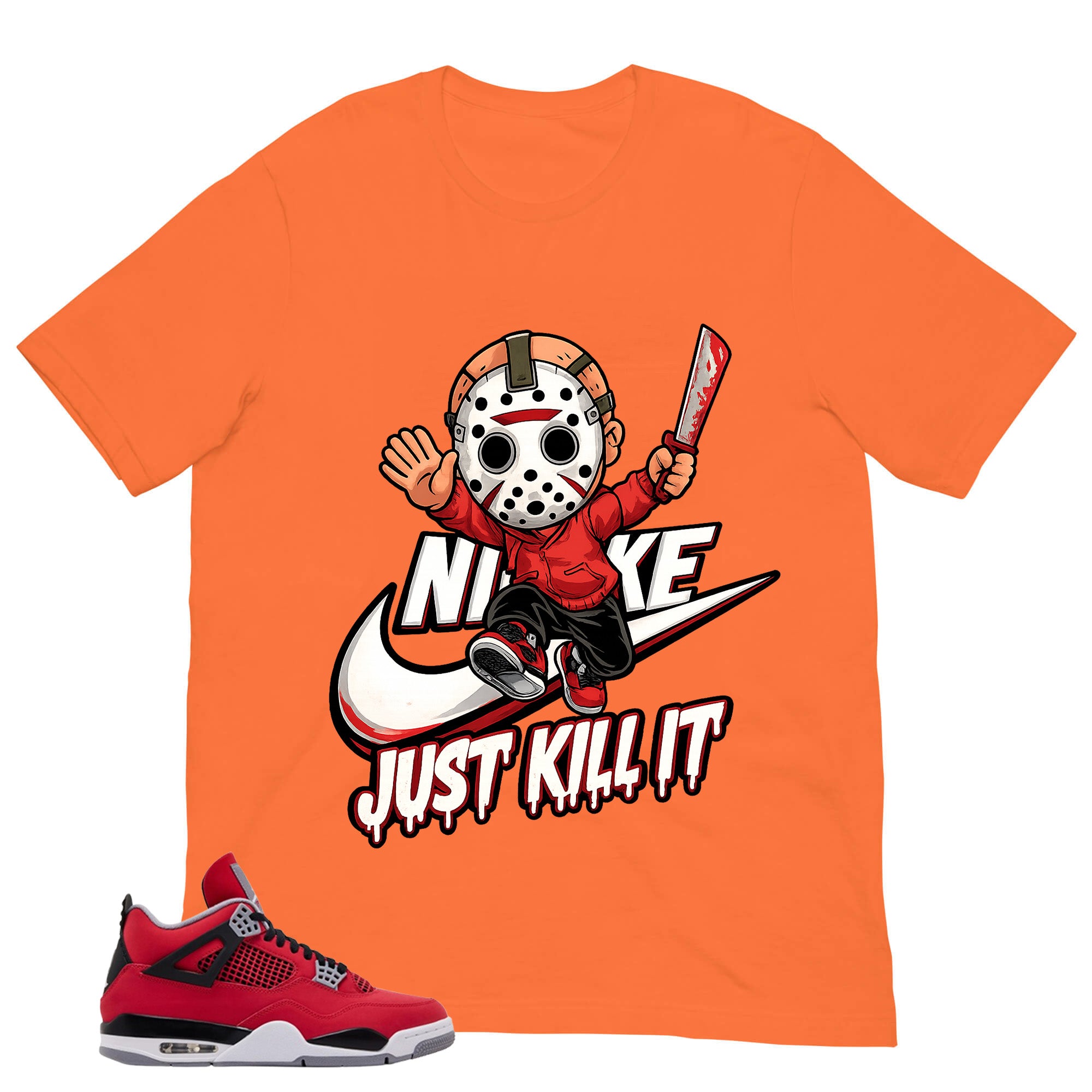 Just Kill It Shirt - Match Air Jordan 4 Toro Bravo