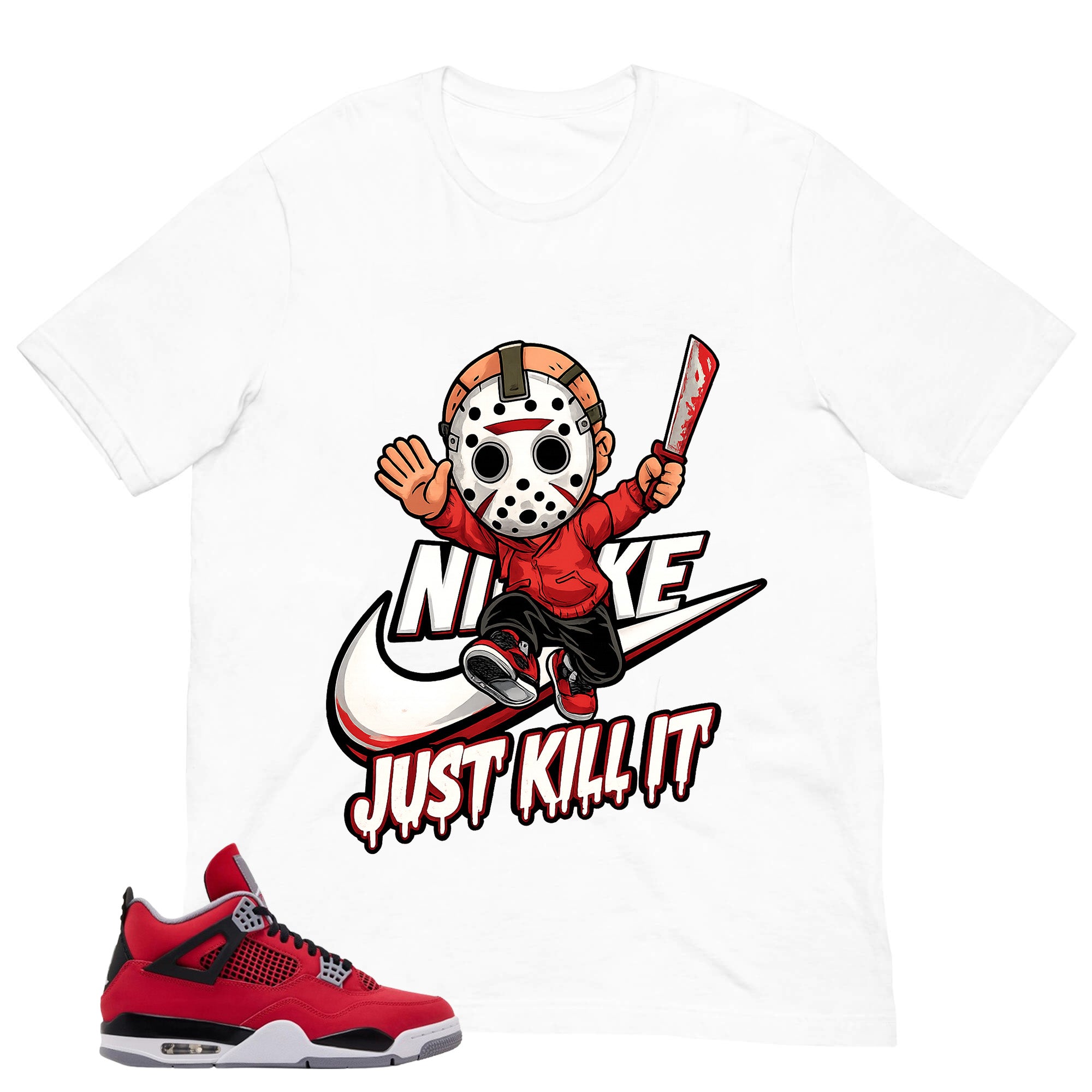 Just Kill It Shirt - Match Air Jordan 4 Toro Bravo