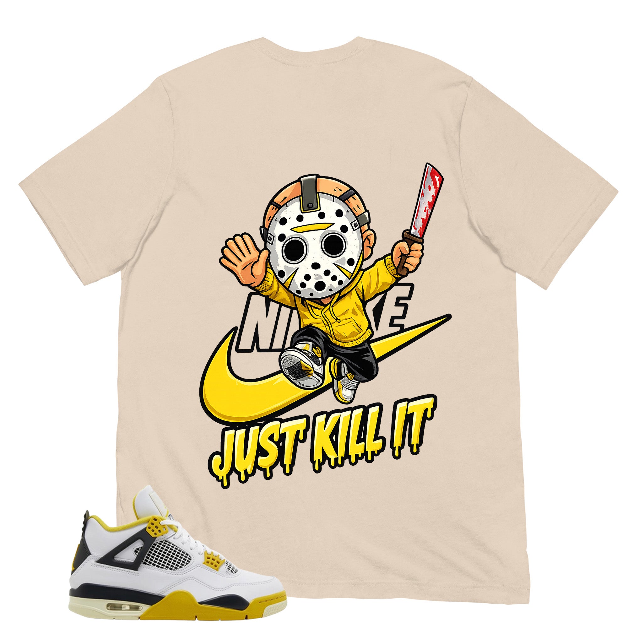 Just Kill It Shirt - Match Air Jordan 4 Vivid Sulfur
