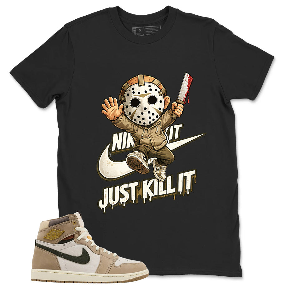 Just Kill It Shirt - Match Cream Wmns Air Jordan 1 Khaki