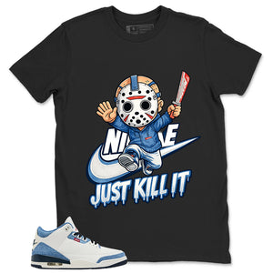 Just Kill It Shirt - Match Levi’s x Air Jordan 3 Retro 'All-Star'