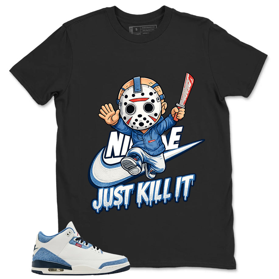 Just Kill It Shirt - Match Levi’s x Air Jordan 3 Retro 'All-Star'
