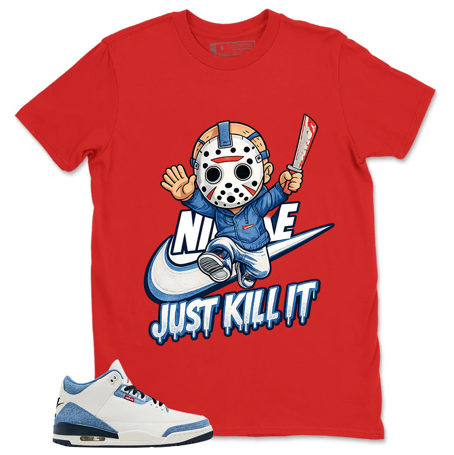 Just Kill It Shirt - Match Levi’s x Air Jordan 3 Retro 'All-Star'